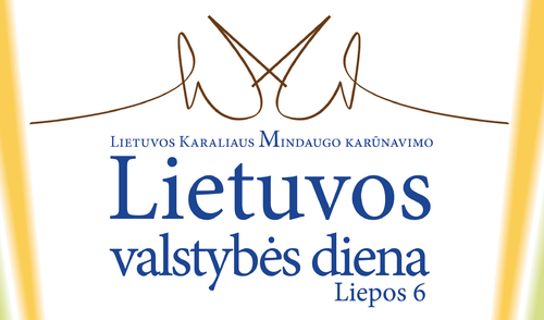 Sveikiname su Valstybės (Lietuvos karaliaus Mindaugo karūnavimo) diena! 