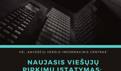 Kviečia dalyvauti seminare „Naujasis viešųjų pirkimų įstatymas: ką privalo žinoti perkančioji...
