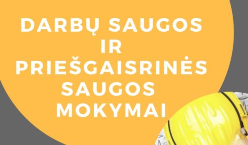 Darbų saugos ir priešgaisrinės saugos mokymai