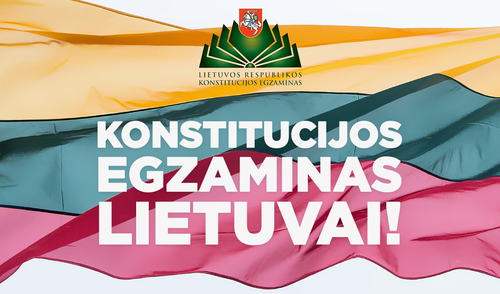 KONSTITUCIJOS EGZAMINAS – LIETUVAI! II etapas.