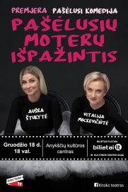 Premjera-komedija „Pašėlusių moterų išpažintis“