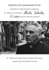 Šv. Mišios už monsinjorą Albertą Talačką, 97-osioms gimimo metinėms paminėti