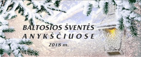 Baltųjų švenčių renginiai Anykščiuose