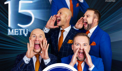 “15 metų scenoje! Švęsim garsiai!”