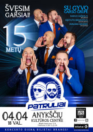 “15 metų scenoje! Švęsim garsiai!”