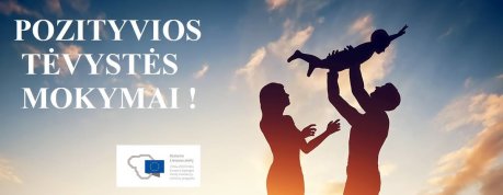 KVIEČIA TĖVELIUS PRISIJUNGTI PRIE POZITYVIOS TĖVYSTĖS IR DALYVAUTI MOKYMUOSE