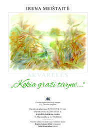 Akvarelės darbų parodos ,,KOKIA GRAŽI TĖVYNĖ…“