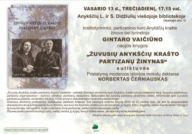 Kraštotyrininko GINTARO VAIČIŪNO naujos knygos pristatymas „ŽUVUSIŲ ANYKŠČIŲ KRAŠTO PARTIZANŲ...