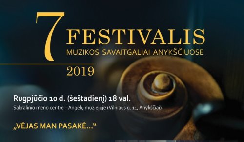  „Muzikos savaitgaliai Anykščiuose“ koncertas „Vėjas man pasakė“