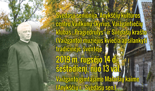   Tegu visi keliai jubiliejiniais Vaižganto metais Jus veda į  „VAIŽGANTINES“!