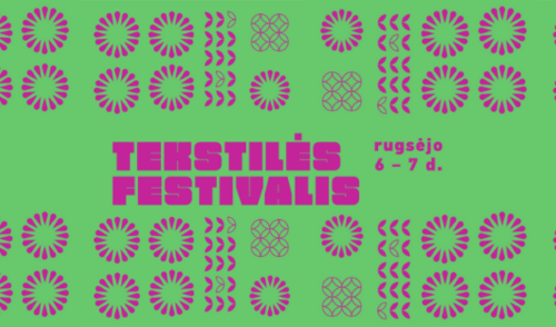 Tekstilės festivalis  ◾◽ Išleisk kandis iš spintos! ◾◽