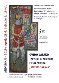Gvido Latako tapybos ir medalio meno parodos „Riterio sapnas"