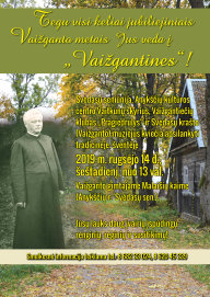 Tegu visi keliai jubiliejiniais Vaižganto metais Jus veda į „VAIŽGANTINES“!