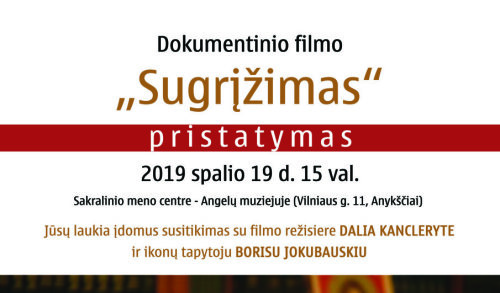 KVIEČIAME Į DOKUMENTINIO FILMO „SUGRĮŽIMAS“ PRISTATYMĄ IR SUSITIKIMĄ!