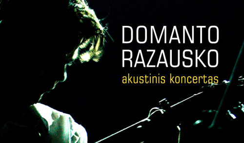 Akustinis Domanto Razausko koncertas Anykščių koplyčioje 