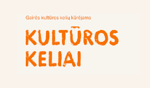 Projektas „Kultūros keliai regioniniam vystymui“ – parengtos gairės, skirtos kultūros kelių...