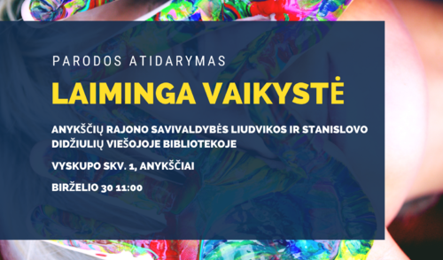 Vaikų darbų parodos „Laiminga vaikystė" atidarymas