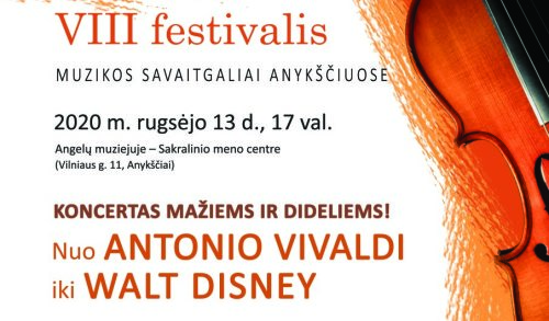 VIII festivalio „Muzikos savaitgaliai Anykščiuose" koncertas “Nuo Antonio Vivaldi iki...