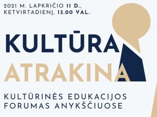 Kultūrinės edukacijos forumas Anykščiuose „Kultūra atrakina“