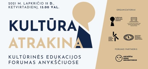 Kultūrinės edukacijos forumas Anykščiuose „Kultūra atrakina“
