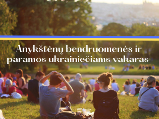 Anykštėnų bendruomenės ir paramos ukrainiečiams vakaras