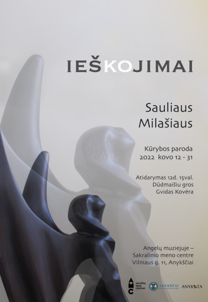 Skulptoriaus Sauliaus Milašiaus kūrybos parodos „IEŠKOJIMAI“ pristatymas