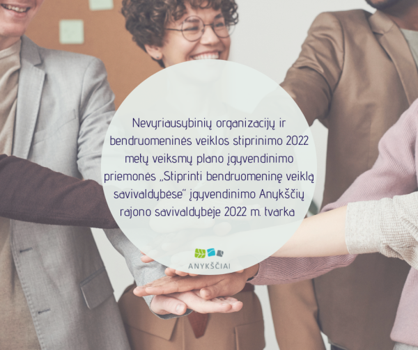 Nevyriausybinių organizacijų ir bendruomeninės veiklos stiprinimo 2022 metų veiksmų plano...