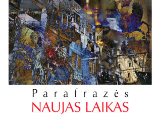 DOVILĖ TOMKUTĖ  PARAFRAZĖS / Naujas laikas Grafikos darbų paroda