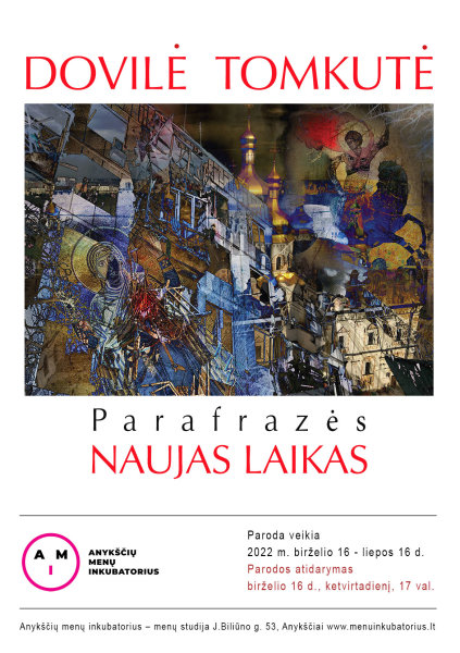 DOVILĖ TOMKUTĖ  PARAFRAZĖS / Naujas laikas Grafikos darbų paroda