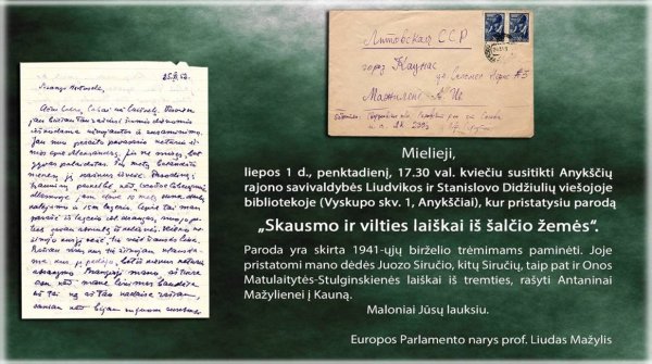 TREMTINIŲ LAIŠKŲ PARODĄ ANYKŠČIUOSE PRISTATYSIANTIS LIUDAS MAŽYLIS: ANUOMETINĖ LIETUVOS ISTORIJA...