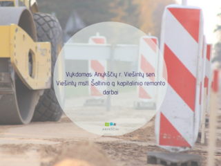 ĮGYVENDINTAS: Anykščių r. Viešintų sen. Viešintų mstl. Šaltinio g. kapitalinio remonto darbai
