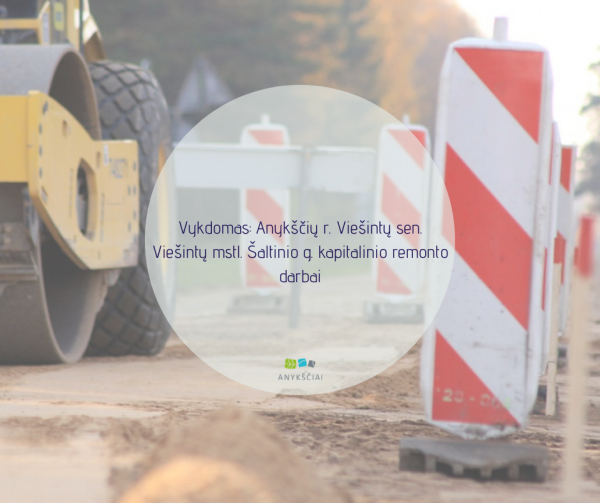 ĮGYVENDINTAS: Anykščių r. Viešintų sen. Viešintų mstl. Šaltinio g. kapitalinio remonto darbai