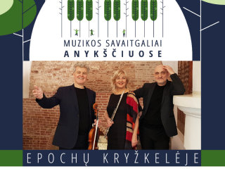 „Muzikos savaitgaliai Anykščiuose“ uždarymo koncertas