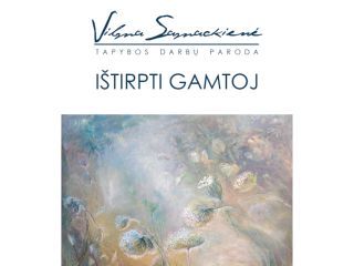 Vilmos Samackienės tapybos darbų paroda „Ištirpti gamtoj"