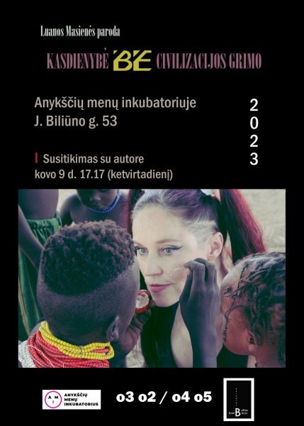 Luana Masienė. KASDIENYBĖ BE CIVILIZACIJOS GRIMO