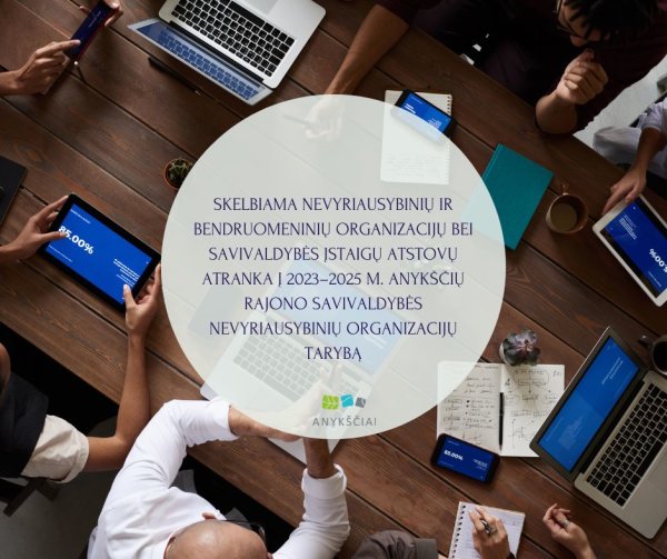 SKELBIAMA NEVYRIAUSYBINIŲ IR BENDRUOMENINIŲ ORGANIZACIJŲ BEI SAVIVALDYBĖS ĮSTAIGŲ ATSTOVŲ ATRANKA...