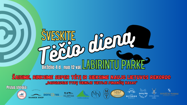 Kviečiame Tėčio dieną švęsti Labirintų pramogų parke Anykščiuose!