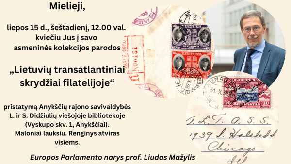 Anykščiuose Liudas Mažylis pristatys parodą „Lietuvių transatlantiniai skrydžiai filatelijoje“