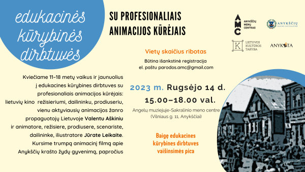 Edukacinės kūrybinės dirbtuvės su profesionaliais animacijos kūrėjais: Valentu Aškiniu bei Jūrate...
