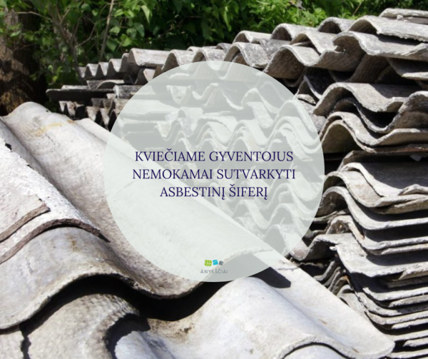 Kviečiame gyventojus nemokamai sutvarkyti asbestinį šiferį