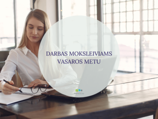 DARBAS MOKSLEIVIAMS VASAROS METU
