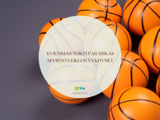  KVIETIMAS TEIKTI PARAIŠKAS SPORTO VEIKLOS VYKDYMUI