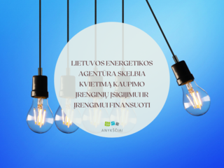 Lietuvos energetikos agentūra skelbia kvietimą kaupimo įrenginių įsigijimui ir įrengimui finansuoti
