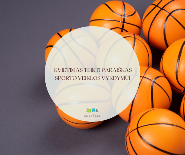  KVIETIMAS TEIKTI PARAIŠKAS SPORTO VEIKLOS VYKDYMUI