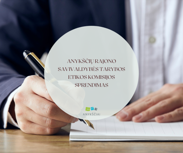 Anykščių rajono savivaldybės tarybos Etikos komisijos sprendimas