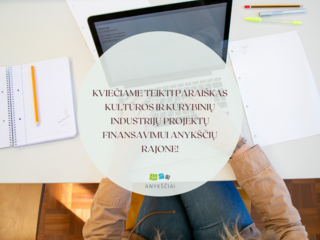 Kviečiame teikti paraiškas kultūros ir kūrybinių industrijų projektų finansavimui Anykščių rajone!