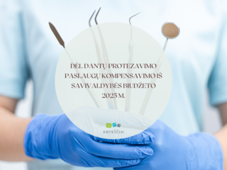 DĖL DANTŲ PROTEZAVIMO PASLAUGŲ KOMPENSAVIMO IŠ SAVIVALDYBĖS BIUDŽETO 2025 M.