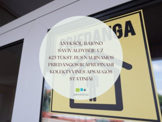 Anykščių rajono savivaldybėje  už 425 tūkst. bus naujinamos priedangos ir aprūpinami kolektyvinės...