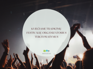 KVIEČIAME TRADICINIŲ FESTIVALIŲ ORGANIZATORIUS TEIKTI PRAŠYMUS