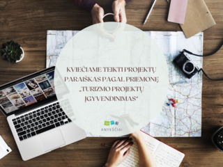 KVIEČIAME TEIKTI PROJEKTŲ PARAIŠKAS PAGAL PRIEMONĘ „TURIZMO PROJEKTŲ ĮGYVENDINIMAS“